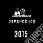 Dependence 2015 / Various cd