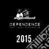 Dependence 2015 / Various cd