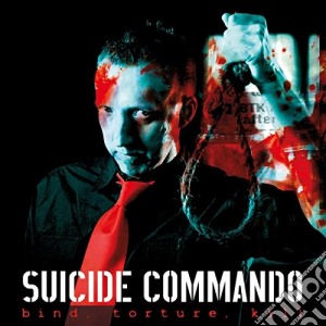 (LP Vinile) Suicide Commando - Bind, Torture, Kill (2 Lp) lp vinile di Commando Suicide