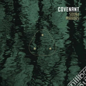 (LP Vinile) Covenant - Sound Mirrors lp vinile di Covenant
