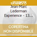 Jean-Marc Lederman Experience - 13 Ghost Stories cd musicale di Jean