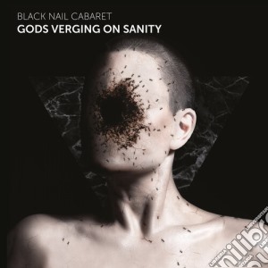 (LP Vinile) Black Nail Cabaret - Gods Verging On Sanity lp vinile