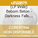 (LP Vinile) Beborn Beton - Darkness Falls Again vinile