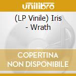 (LP Vinile) Iris - Wrath vinile