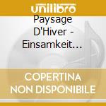 Paysage D'Hiver - Einsamkeit -Digi- cd