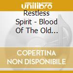 Restless Spirit - Blood Of The Old Gods cd