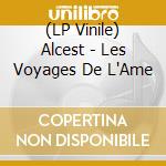 (LP Vinile) Alcest - Les Voyages De L'Ame lp vinile di Alcest
