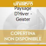 Paysage D'Hiver - Geister cd musicale