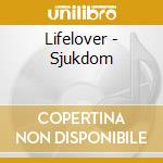 Lifelover - Sjukdom cd musicale di Lifelover