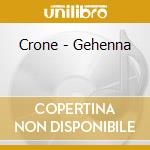 Crone - Gehenna cd
