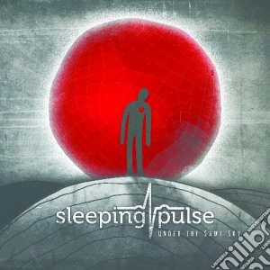 Sleeping Pulse - Under The Same Sky cd musicale di Pulse Sleeping