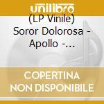 (LP Vinile) Soror Dolorosa - Apollo - Coloured Edition (2 Lp) vinile