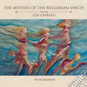 Mystery Of Bulgarian Voices Featuring Lisa Gerrard - Boocheemish cd musicale di Mystery Of Bulgarian Voices Featuring Lisa Gerrard