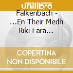 Falkenbach - ...En Their Medh Riki Fara... cd musicale