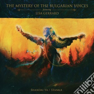 Mystery Of The Bulgarian Voices (The) / Lisa Gerrard - Shandai Ya / Stanka cd musicale