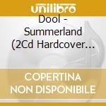 Dool - Summerland (2Cd Hardcover Art Book) cd