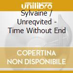 Sylvaine / Unreqvited - Time Without End cd