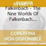 Falkenbach - The Nine Worlds Of Falkenbach (9Cd) cd