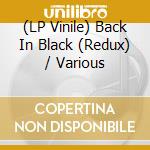 (LP Vinile) Back In Black (Redux) / Various lp vinile