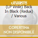 (LP Vinile) Back In Black (Redux) / Various vinile