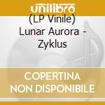 (LP Vinile) Lunar Aurora - Zyklus vinile