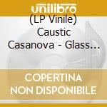 (LP Vinile) Caustic Casanova - Glass Enclosed Nerve Center (Random Colour Vinyl) vinile