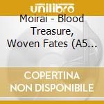 Moirai - Blood Treasure, Woven Fates (A5 Digipak) cd musicale