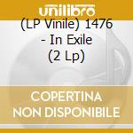 (LP Vinile) 1476 - In Exile (2 Lp) lp vinile