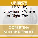 (LP Vinile) Empyrium - Where At Night The Wood Grouse Plays lp vinile