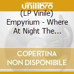 (LP Vinile) Empyrium - Where At Night The Wood Grouse Plays vinile