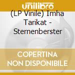 (LP Vinile) Imha Tarikat - Sternenberster lp vinile
