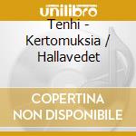 Tenhi - Kertomuksia / Hallavedet cd
