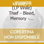 (LP Vinile) Thief - Bleed, Memory - Transparent Orange vinile