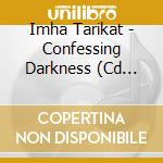 Imha Tarikat - Confessing Darkness (Cd Artbook) cd