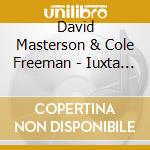 David Masterson & Cole Freeman - Iuxta Crucem cd