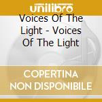 Voices Of The Light - Voices Of The Light