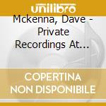 Mckenna, Dave - Private Recordings At Hamilton City Club 1981 cd