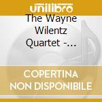 The Wayne Wilentz Quartet - Recordar E Viver cd