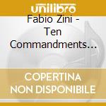 Fabio Zini - Ten Commandments Of Guitar cd musicale di Fabio Zini