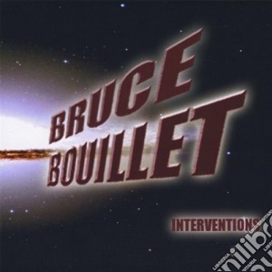 Bruce Bouillet - Interventions cd musicale di Bruce Bouillet