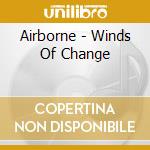 Airborne - Winds Of Change cd musicale di Airborne