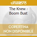 The Knew - Boom Bust cd