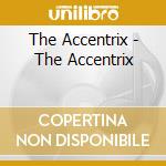 The Accentrix - The Accentrix cd