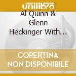 Al Quinn & Glenn Heckinger With Barry Heller & Mark Portugal - Who Knew? cd