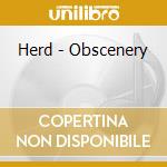 Herd - Obscenery cd