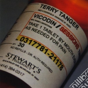 Terry Tanger - Vicodin Sessions cd musicale di Terry Tanger