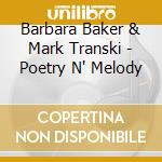 Barbara Baker & Mark Transki - Poetry N' Melody cd