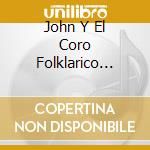 John Y El Coro Folklarico Kindembo Santos - La Guerra No cd