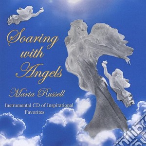 Maria Russell - Soaring With Angels cd musicale di Maria Russell