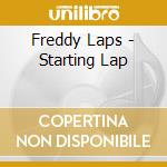 Freddy Laps - Starting Lap cd musicale di Freddy Laps